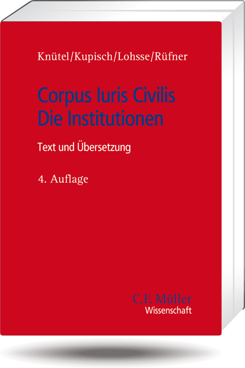 Corpus Iuris Civilis - Die Institutionen 