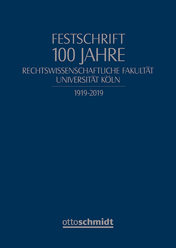 100 Jahre Rechtswissenschaftliche Fakultät der Universität zu Köln