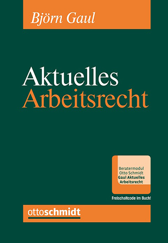 Gaul, Aktuelles Arbeitsrecht