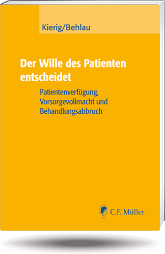 Der Wille des Patienten entscheidet