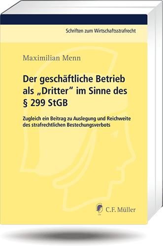 Der geschäftliche Betrieb als „Dritter“ im Sinne des § 299 StGB