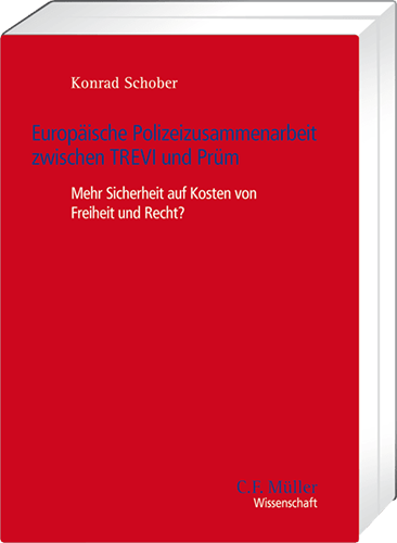 Ansicht: Europäische Polizeizusammenarbeit zwischen TREVI und Prüm