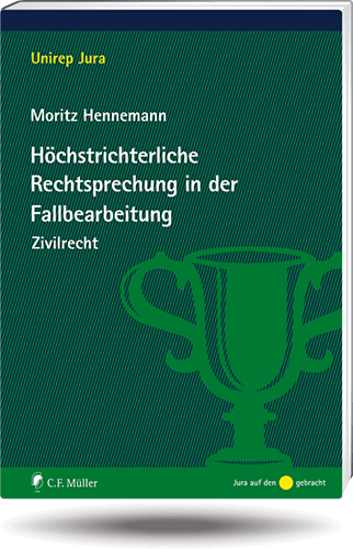 Ansicht: Höchstrichterliche Rechtsprechung in der Fallbearbeitung