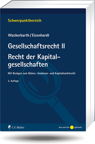 Gesellschaftsrecht II. Recht der Kapitalgesellschaften