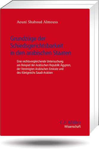 Ansicht: Grundzüge der Schiedsgerichtsbarkeit in den arabischen Staaten