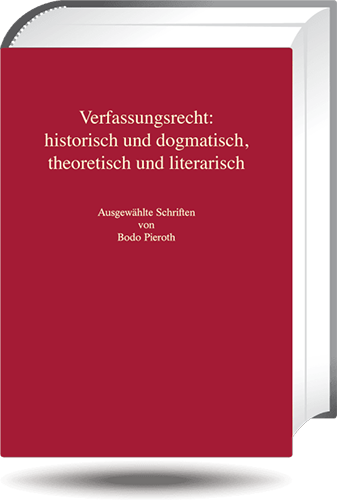 Ansicht: Verfassungsrecht: historisch und dogmatisch, theoretisch und literarisch