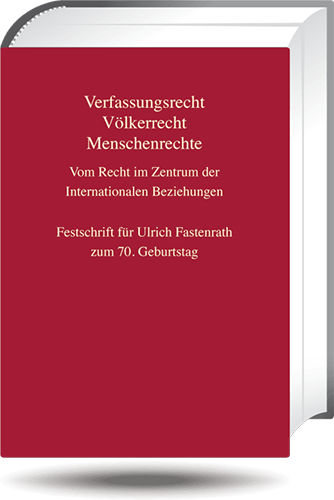 Verfassungsrecht, Völkerrecht, Menschenrechte - Vom Recht im Zentrum der Internationalen Beziehungen