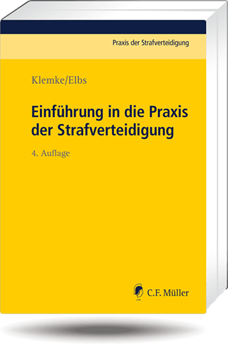 Einführung in die Praxis der Strafverteidigung