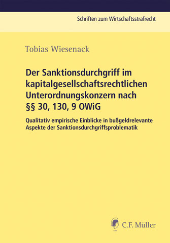 Der Sanktionsdurchgriff im kapitalgesellschaftsrechtlichen Unterordnungskonzern nach §§ 30, 130, 9 OWiG