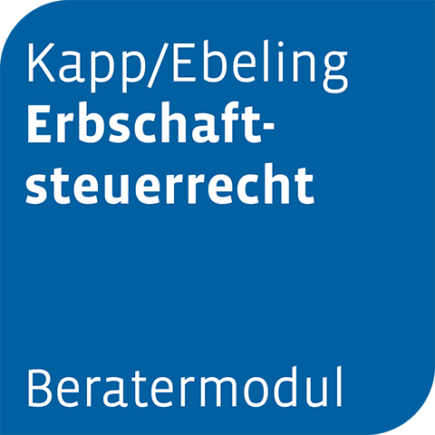 Beratermodul Kapp/Ebeling Erbschaftsteuerrecht