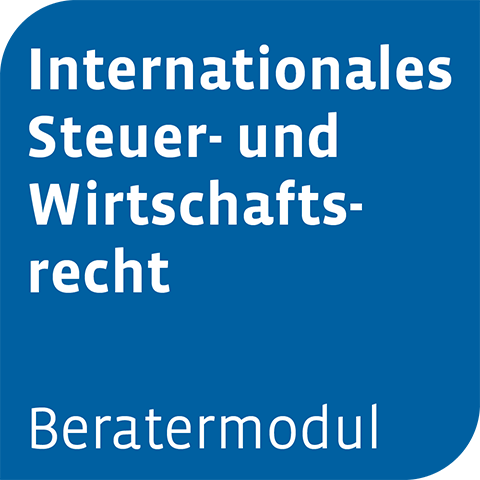 Ansicht: Beratermodul Internationales Steuer- und Wirtschaftsrecht