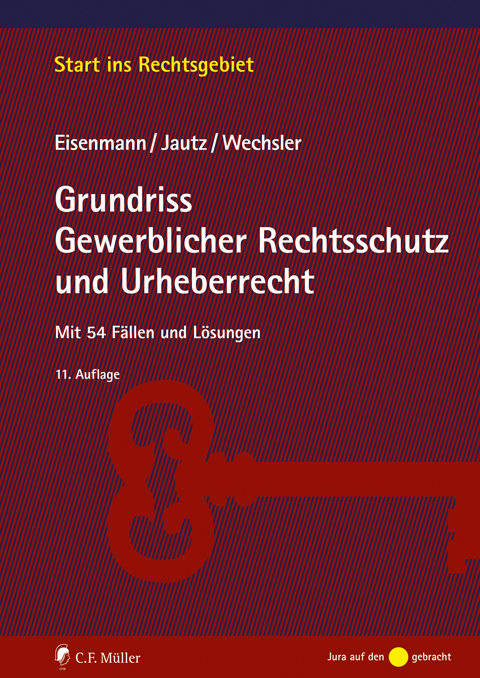 Ansicht: Grundriss Gewerblicher Rechtsschutz und Urheberrecht