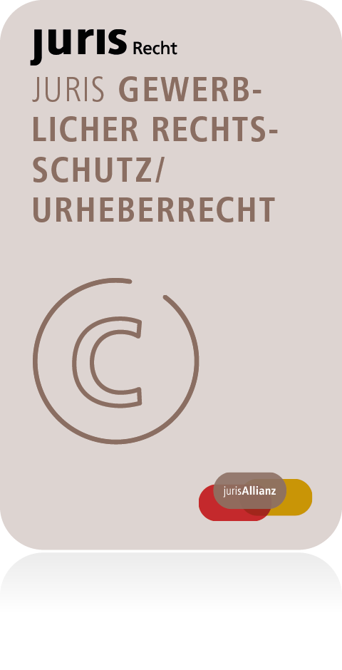 Ansicht: juris Gewerblicher Rechtsschutz / Urheberrecht