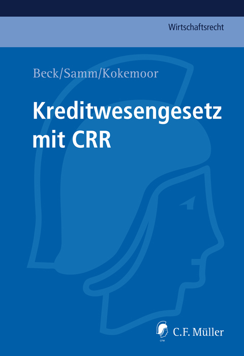 Ansicht: Kreditwesengesetz mit CRR