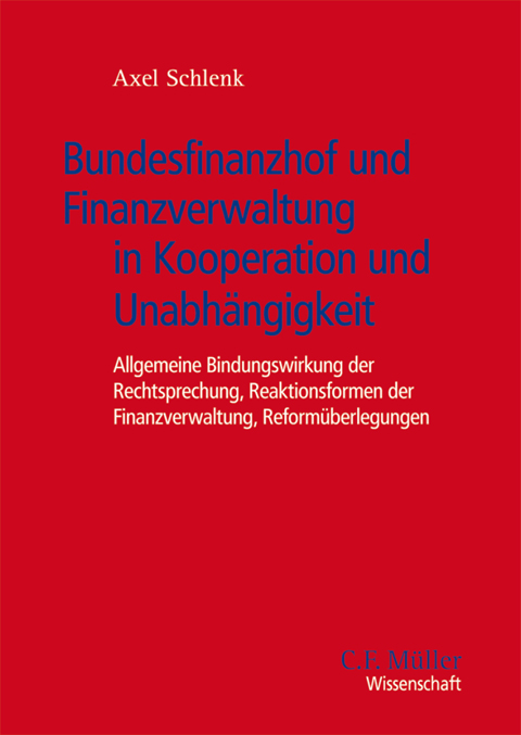 Ansicht: Bundesfinanzhof und Finanzverwaltung in Kooperation und Unabhängigkeit