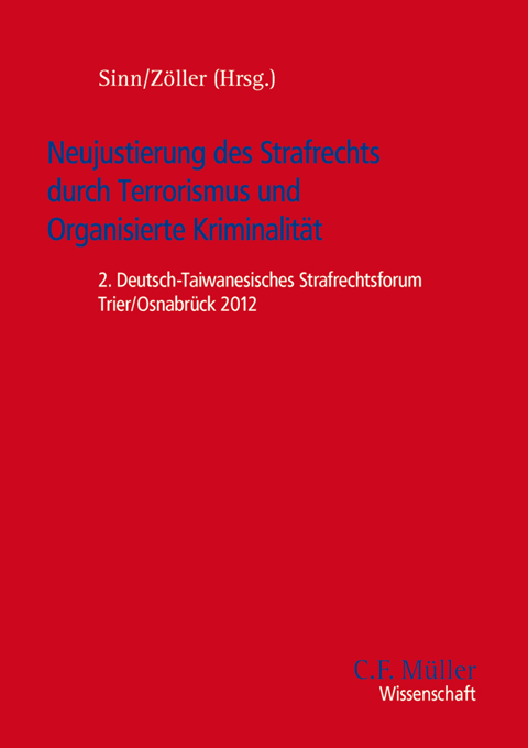 Ansicht: Neujustierung des Strafrechts durch Terrorismus und Organisierte Kriminalität