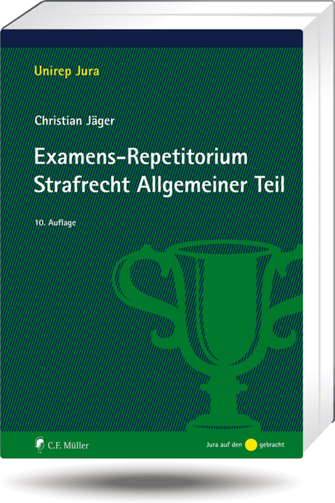 Examens-Repetitorium Strafrecht Allgemeiner Teil