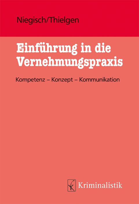 Ansicht: Einführung in die Vernehmungspraxis