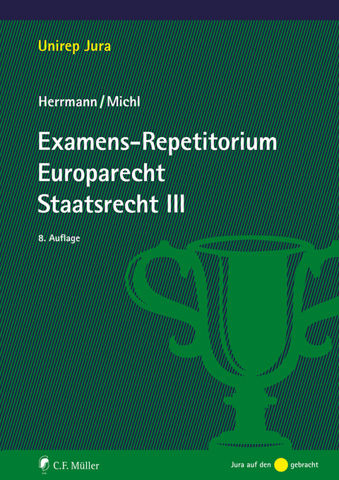 Examens-Repetitorium Europarecht. Staatsrecht III