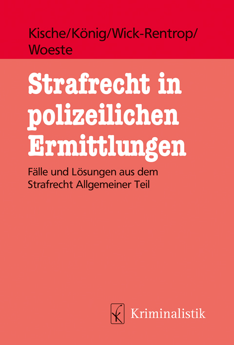 Strafrecht in polizeilichen Ermittlungen