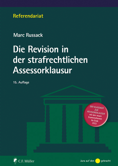 Ansicht: Die Revision in der strafrechtlichen Assessorklausur