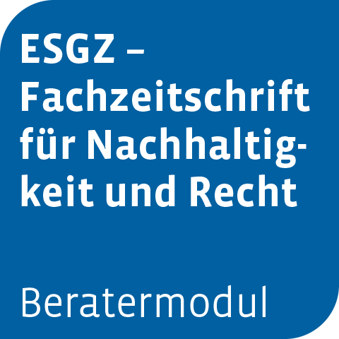 Ansicht: Beratermodul ESGZ - Fachzeitschrift für Nachhaltigkeit und Recht