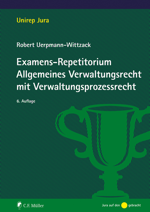 Ansicht: Examens-Repetitorium Allgemeines Verwaltungsrecht mit Verwaltungsprozessrecht