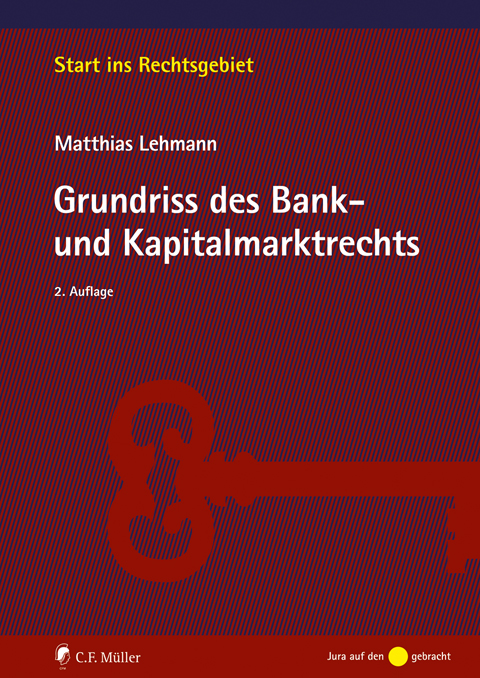 Ansicht: Grundriss des Bank- und Kapitalmarktrechts