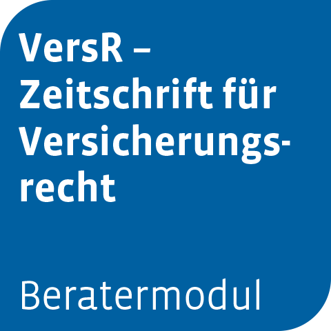 Ansicht: Beratermodul VersR – Zeitschrift für Versicherungsrecht