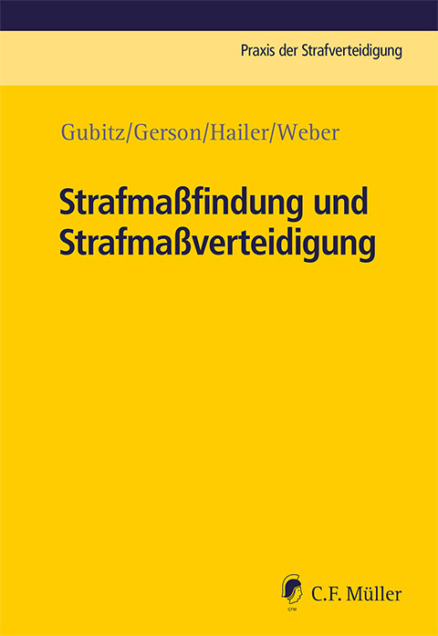 Ansicht: Strafmaßfindung und Strafmaßverteidigung