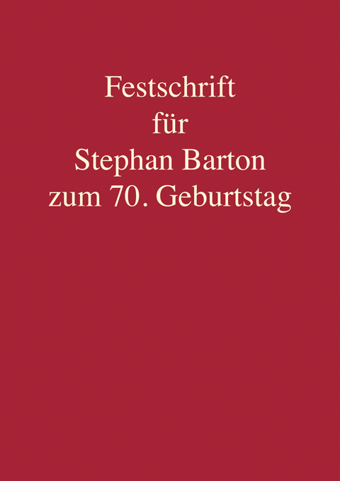 Ansicht: Festschrift für Stephan Barton zum 70. Geburtstag