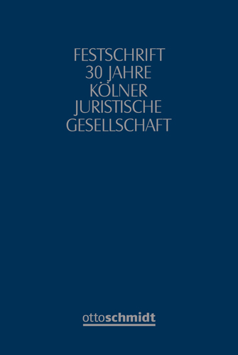 Ansicht: Festschrift 30 Jahre Kölner Juristische Gesellschaft