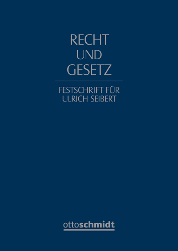 Ansicht: Recht und Gesetz. Festschrift für Ulrich Seibert