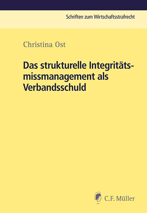 Ansicht: Das strukturelle Integritätsmissmanagement als Verbandsschuld