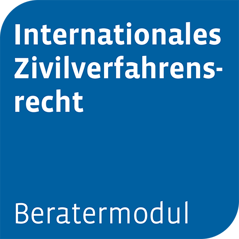 Ansicht: Beratermodul Internationales Zivilverfahrensrecht