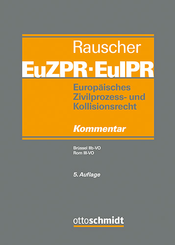 Ansicht: Europäisches Zivilprozess- und Kollisionsrecht EuZPR/EuIPR, Band IV/I