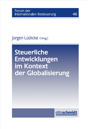 Ansicht: Steuerliche Entwicklungen im Kontext der Globalisierung