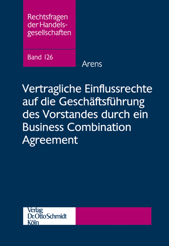 Ansicht: Vertragliche Einflussrechte auf die Geschäftsführung des Vorstandes durch ein Business Combination Agreement
