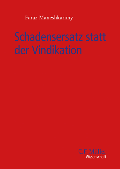 Schadensersatz statt der Vindikation