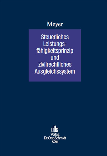 Steuerliches Leistungsfähigkeitsprinzip und zivilrechtliches Ausgleichssystem