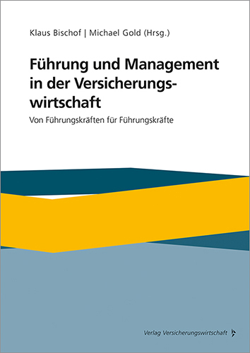 Führung und Management in Versicherungsunternehmen