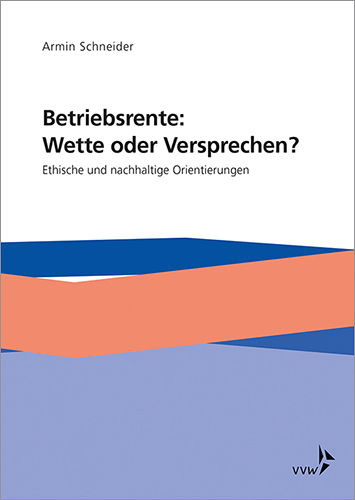 Betriebsrente: Wette oder Versprechen?