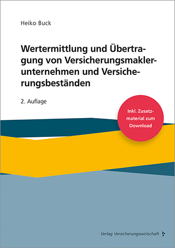 Wertermittlung und Übertragung von Versicherungsmaklerunternehmen und Versicherungsbeständen