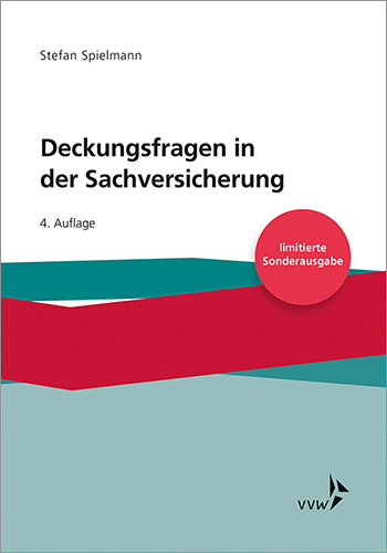 Deckungsfragen in der Sachversicherung