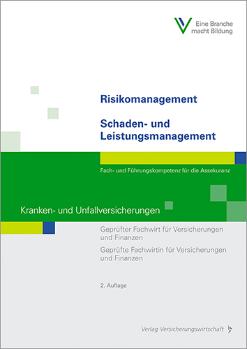 Risikomanagement / Schaden- und Leistungsmanagement - Kranken- und Unfallversicherungen