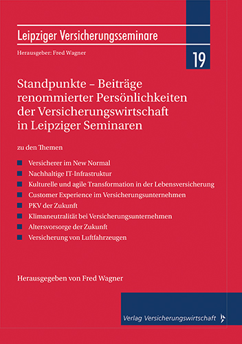 Standpunkte – Beiträge renommierter Persönlichkeiten der Versicherungswirtschaft in Leipziger Seminaren