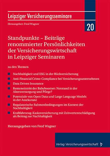 Standpunkte – Beiträge renommierter Persönlichkeiten der Versicherungswirtschaft in Leipziger Seminaren