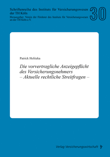 Die vorvertragliche Anzeigepflicht des Versicherungsnehmers