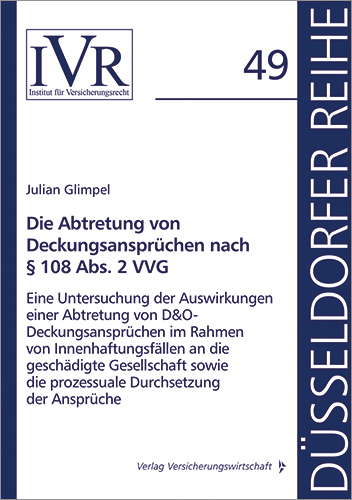 Die Abtretung von Deckungsansprüchen nach § 108 Abs. 2 VVG