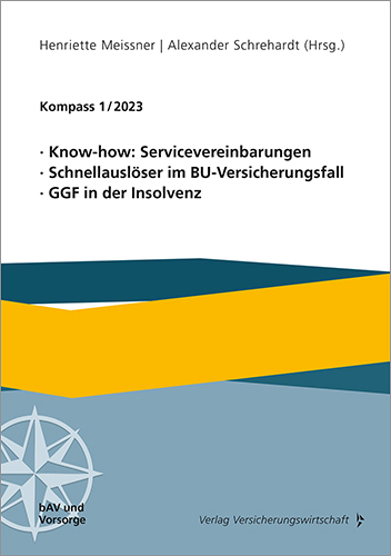 Know-how: Servicevereinbarungen, Schnellauslöser im BU-Versicherungsfall, GGF in der Insolvenz